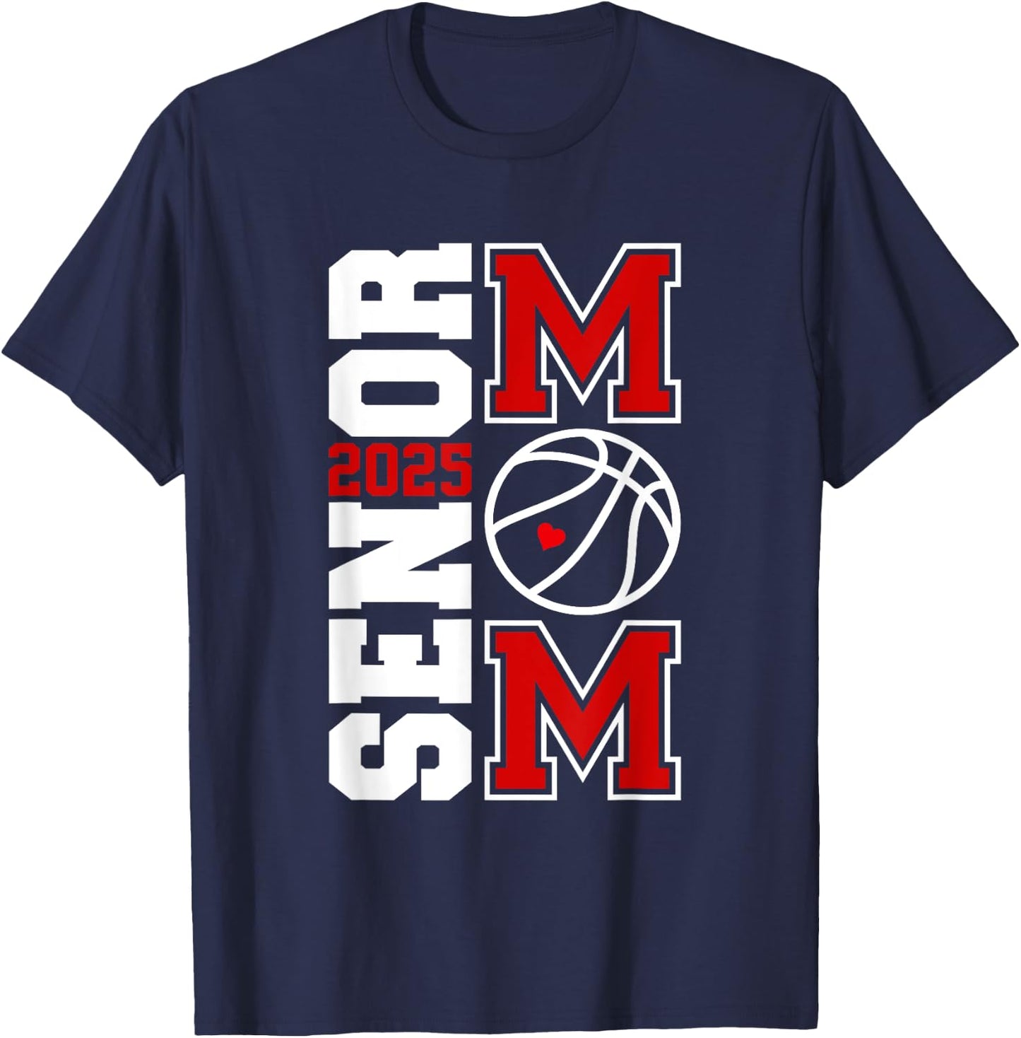 senior basketball mom Class of 2025 Player Graduation Grad T-Shirt - T-Shirt | Navy