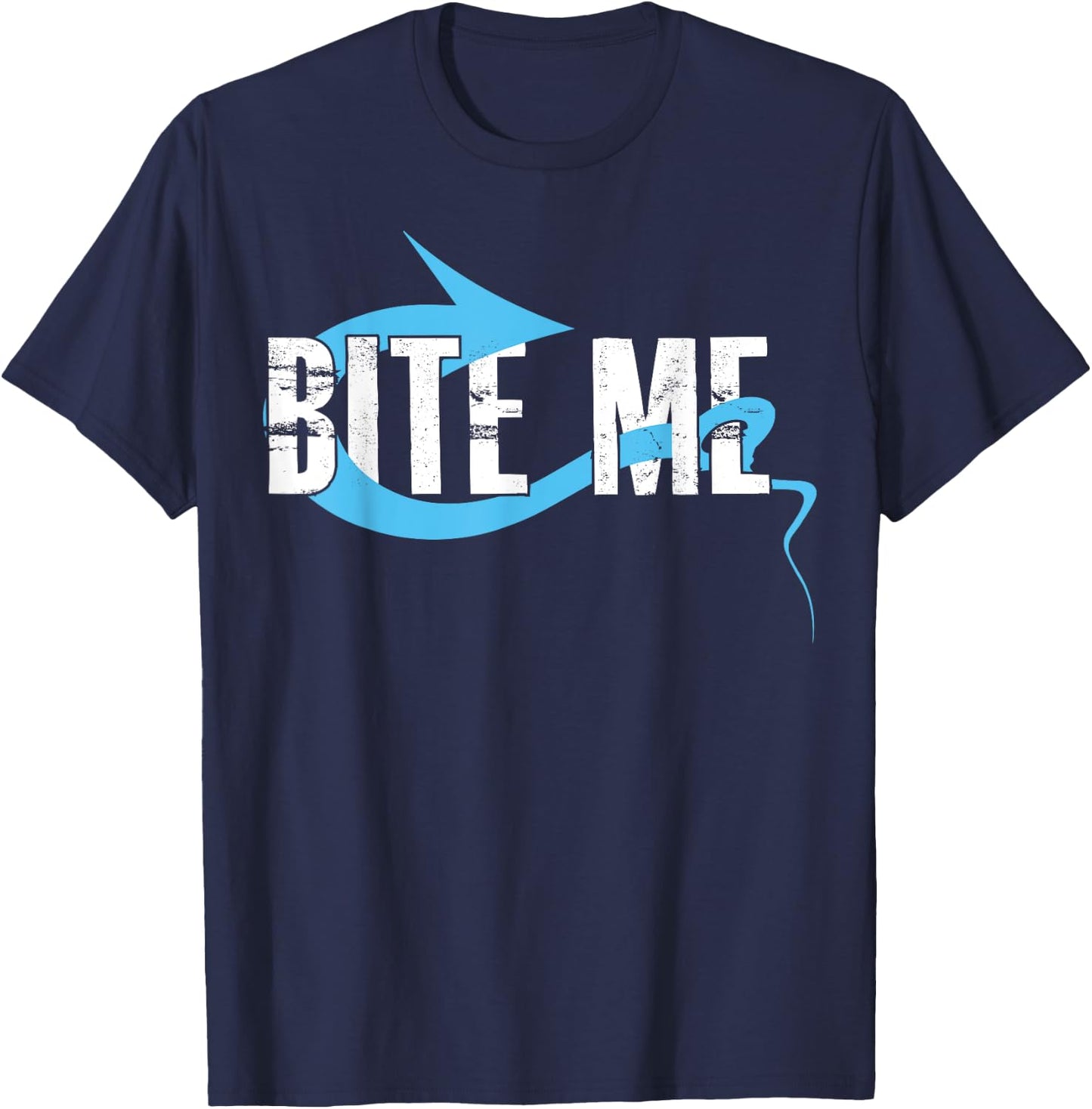 Bite Me Fishing Bait Hook - Funny Fisherman Gift T-Shirt - T-Shirt | Navy