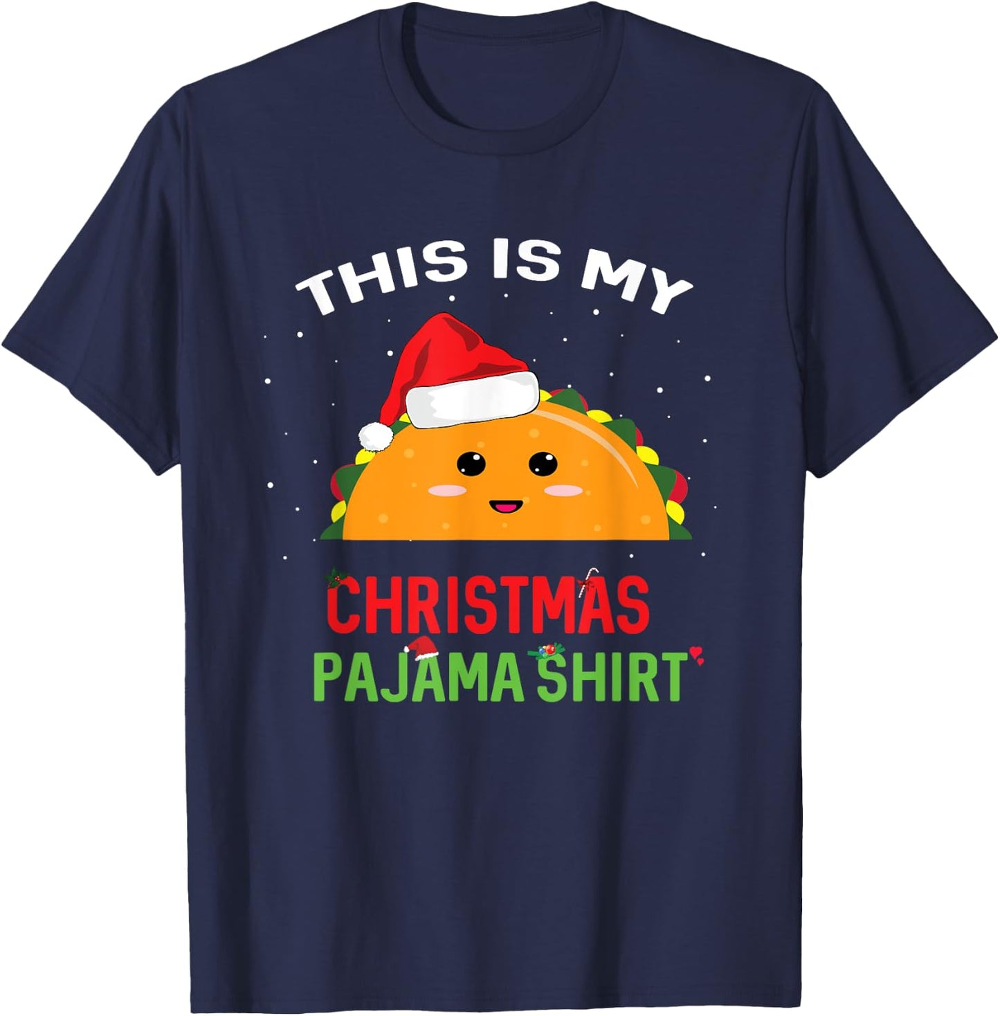 This is my Christmas Pajama Shirt Taco Gift T-Shirt - T-Shirt | Navy