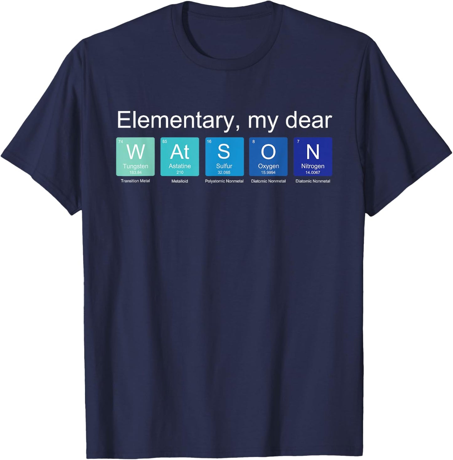Elementary my dear Watson, nerdy Sherlock Holmes fan science T-Shirt - T-Shirt | Navy