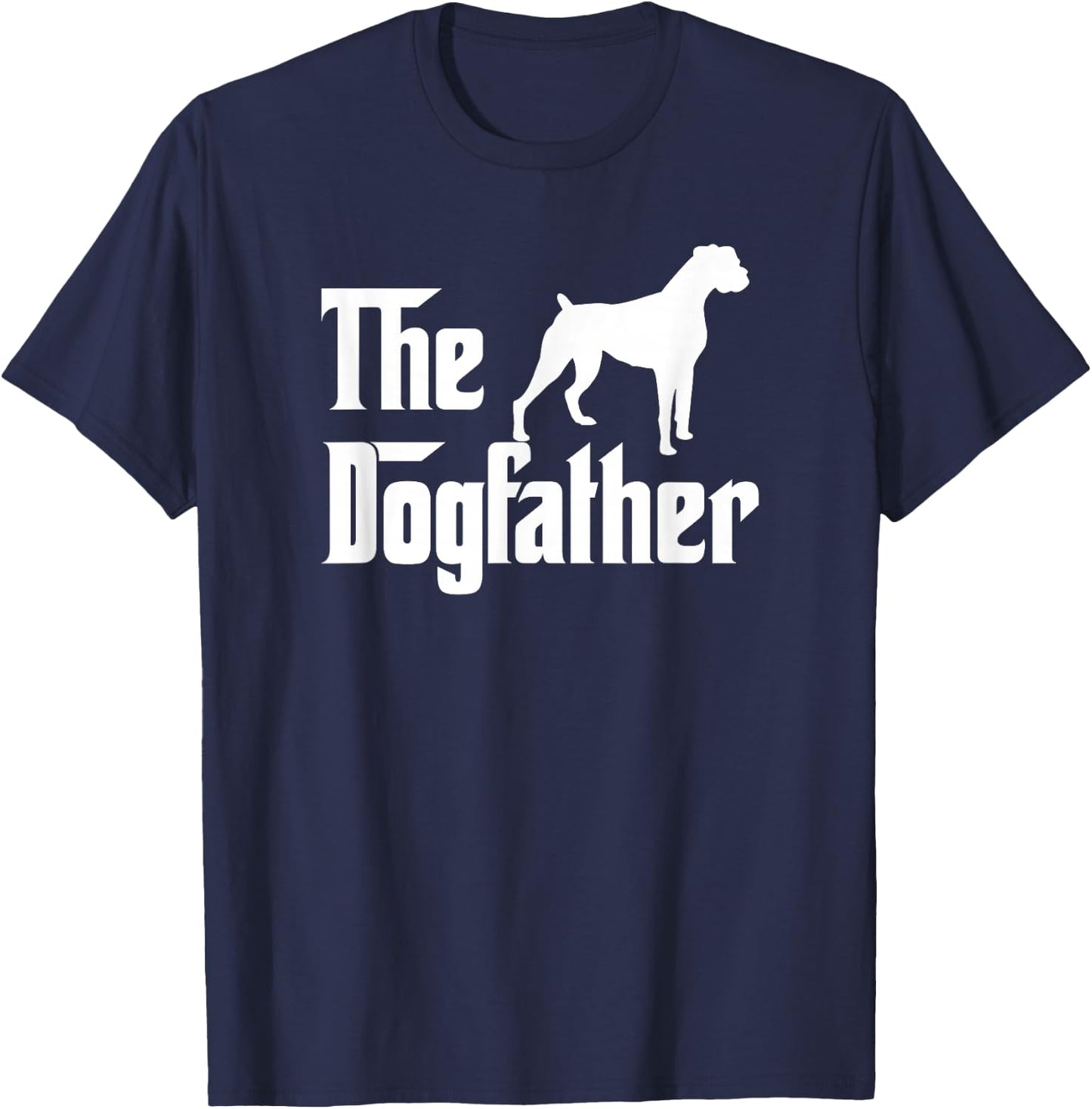 The Dogfather T Shirt Boxer Dog Lover Gift Shirt Dad T-Shirt - T-Shirt | Navy