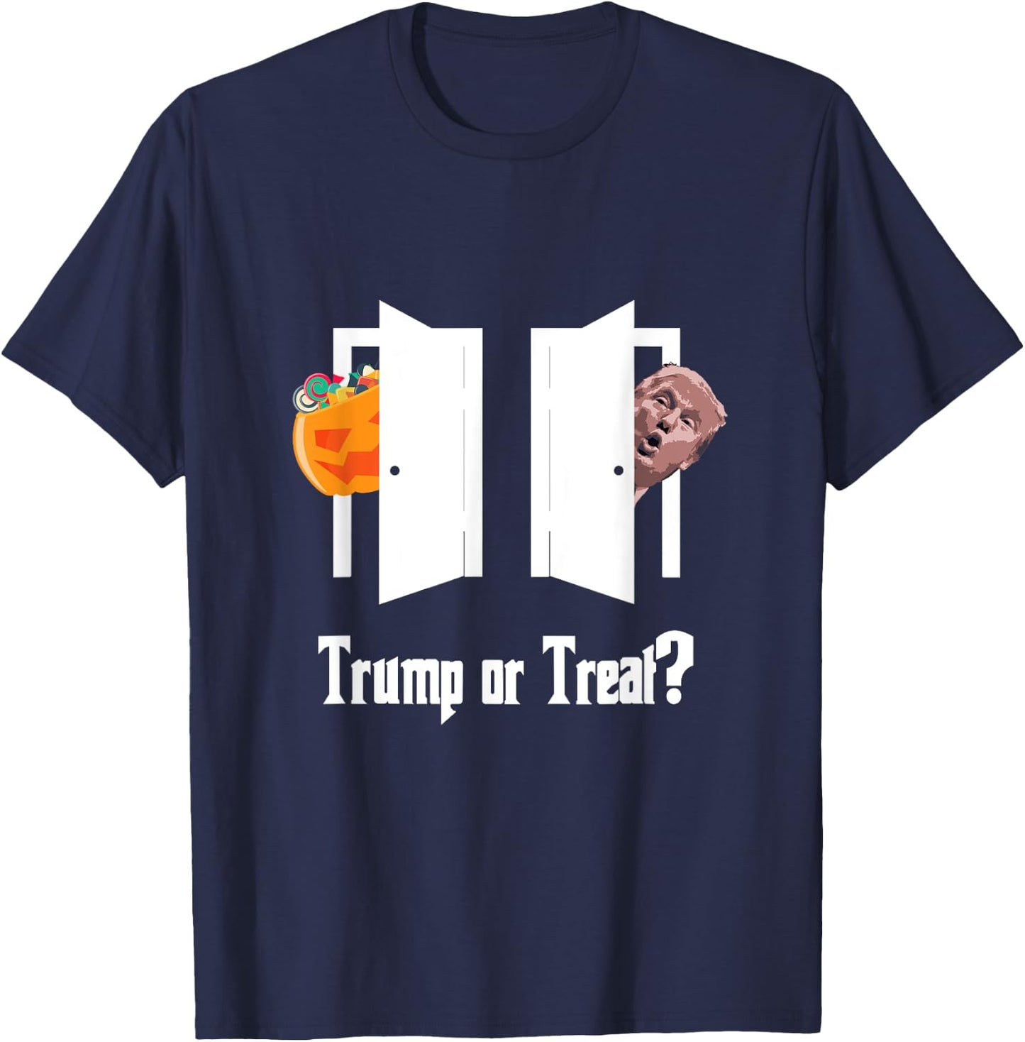 Trump Trick or Treat Halloween Funny T-Shirt - T-Shirt | Navy