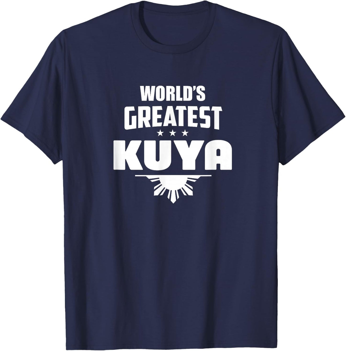 World's Greatest Kuya Shirt - Best Brother T-Shirt - T-Shirt | Navy