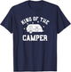 King of The Camper - Funny RV Camper Shirt T-Shirt - T-Shirt | Navy