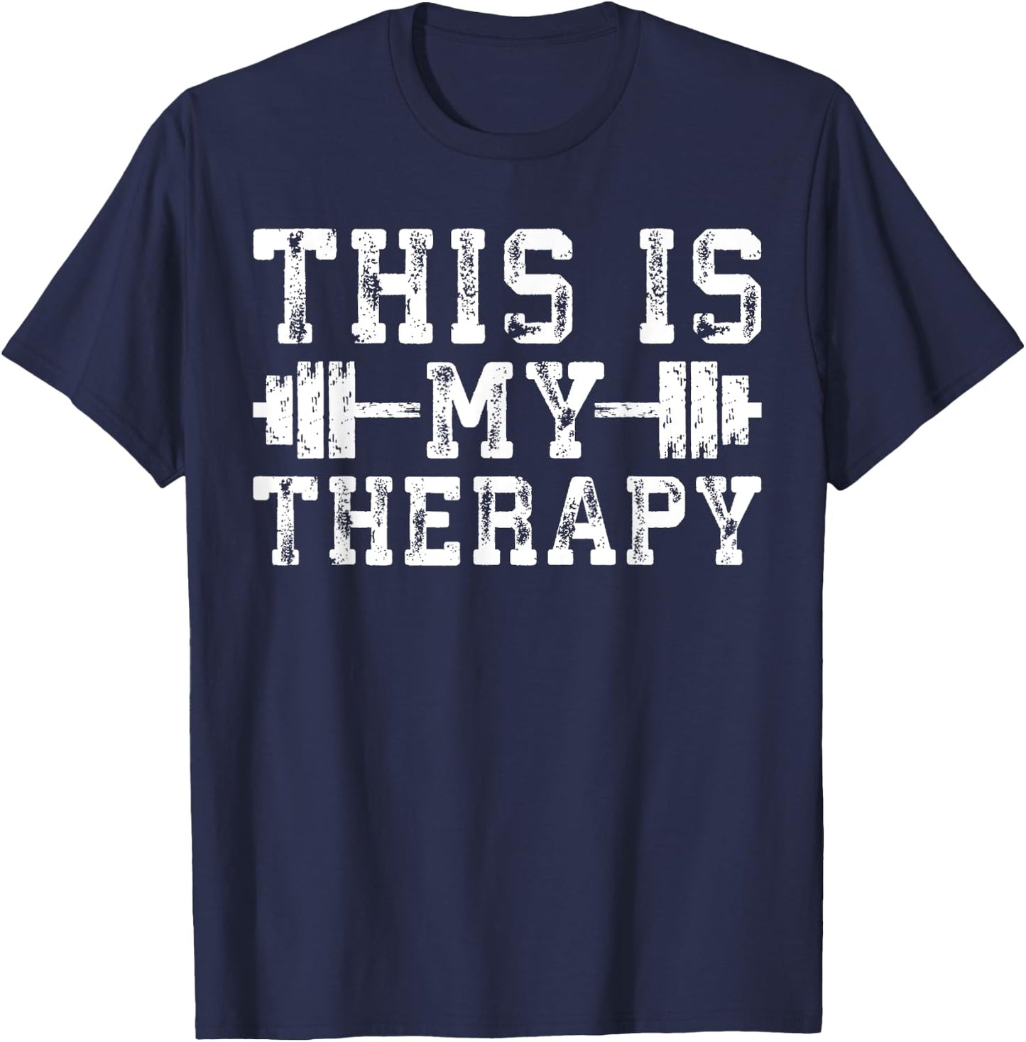 Motivational Workout - This Is My Therapy - Gym Motivational - Black - Women's - Short Sleeve - Classic Fit - - Small T-Shirt - T-Shirt | Navy