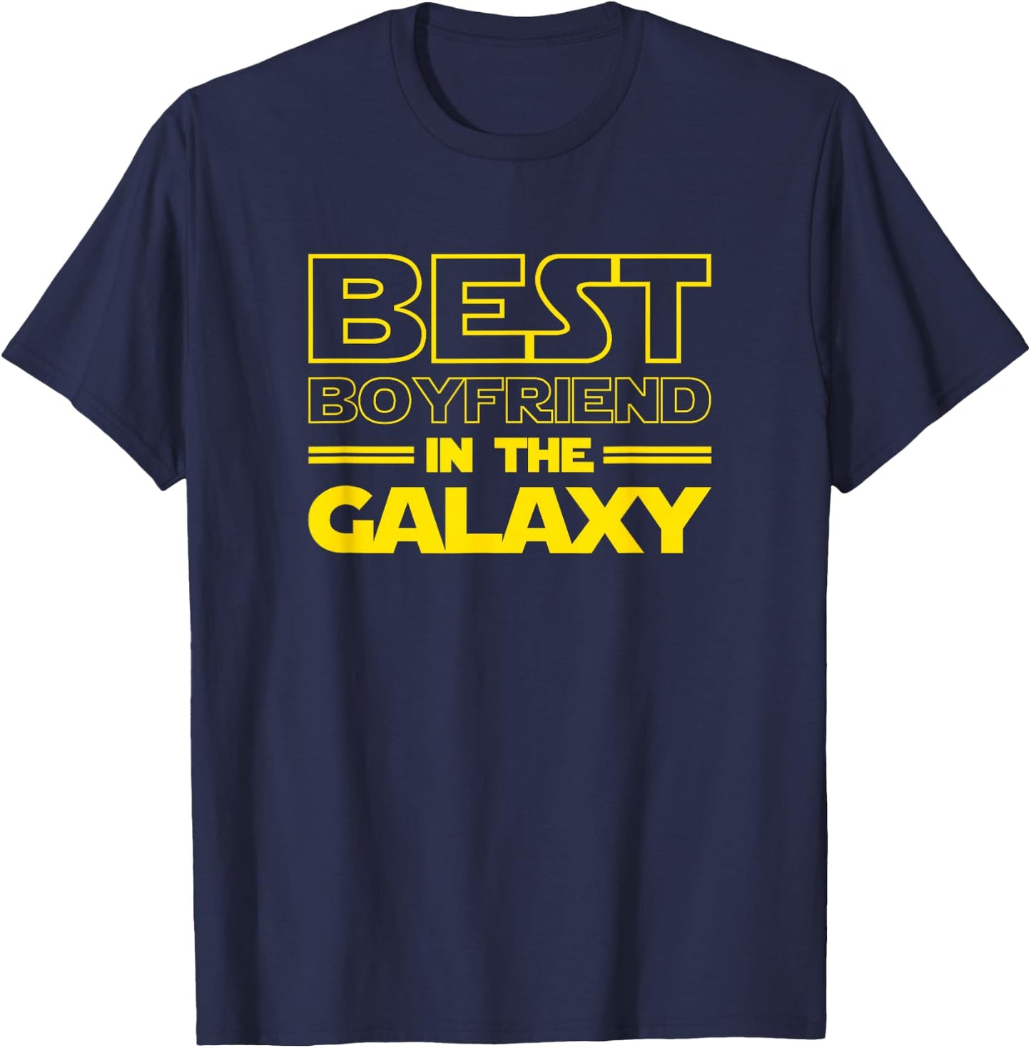 Boyfriend Gifts "Best Boyfriend in the Galaxy" Men Shirt T-Shirt - T-Shirt | Navy