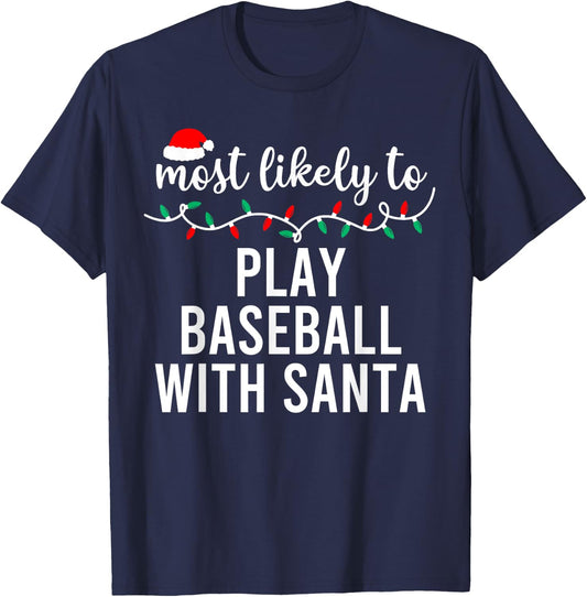 Most Likely To Christmas Shirt Matching Family Pajamas Funny T-Shirt - T-Shirt | Navy
