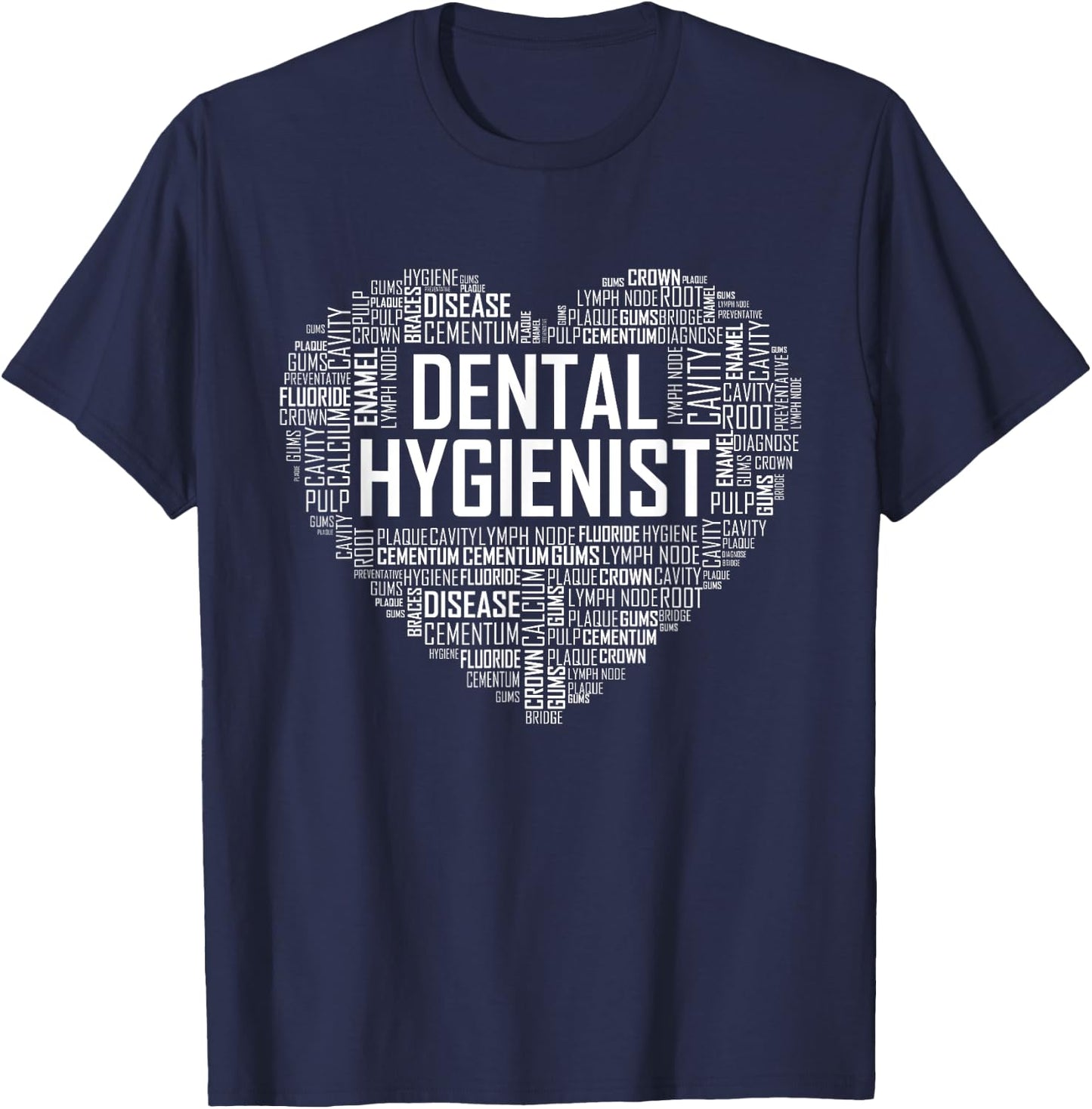 Dental Hygienist Love Heart T Shirt Gift Hygiene Month T-Shirt - T-Shirt | Navy