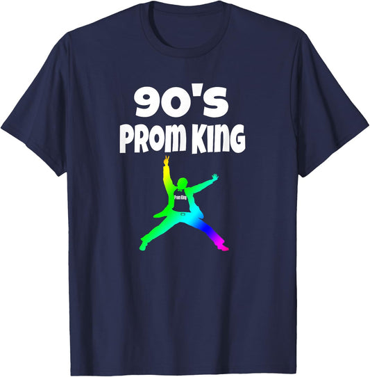 Prom King 90's Throwback Party Decades Party Shirt T-Shirt - T-Shirt | Navy