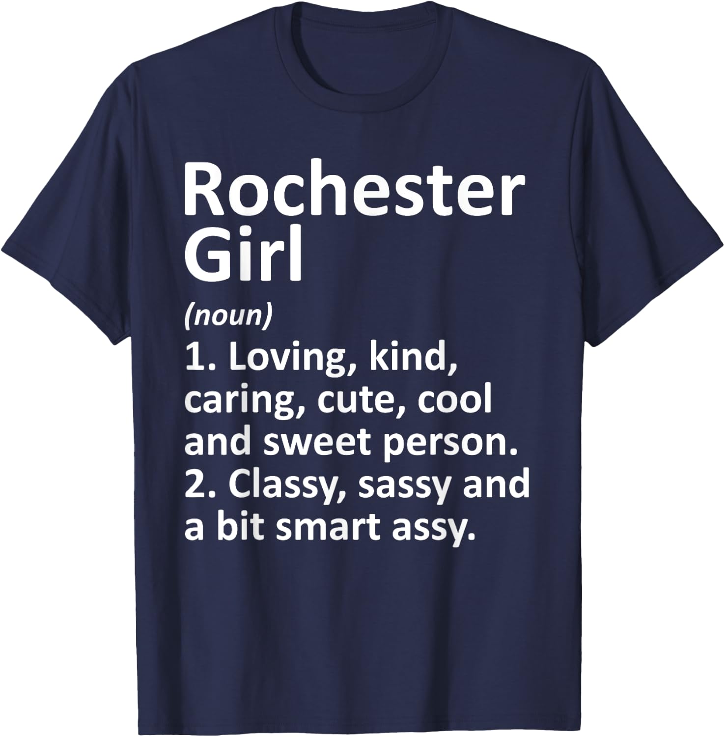 ROCHESTER GIRL NY NEW YORK Funny City Home Roots Gift T-Shirt - T-Shirt | Navy