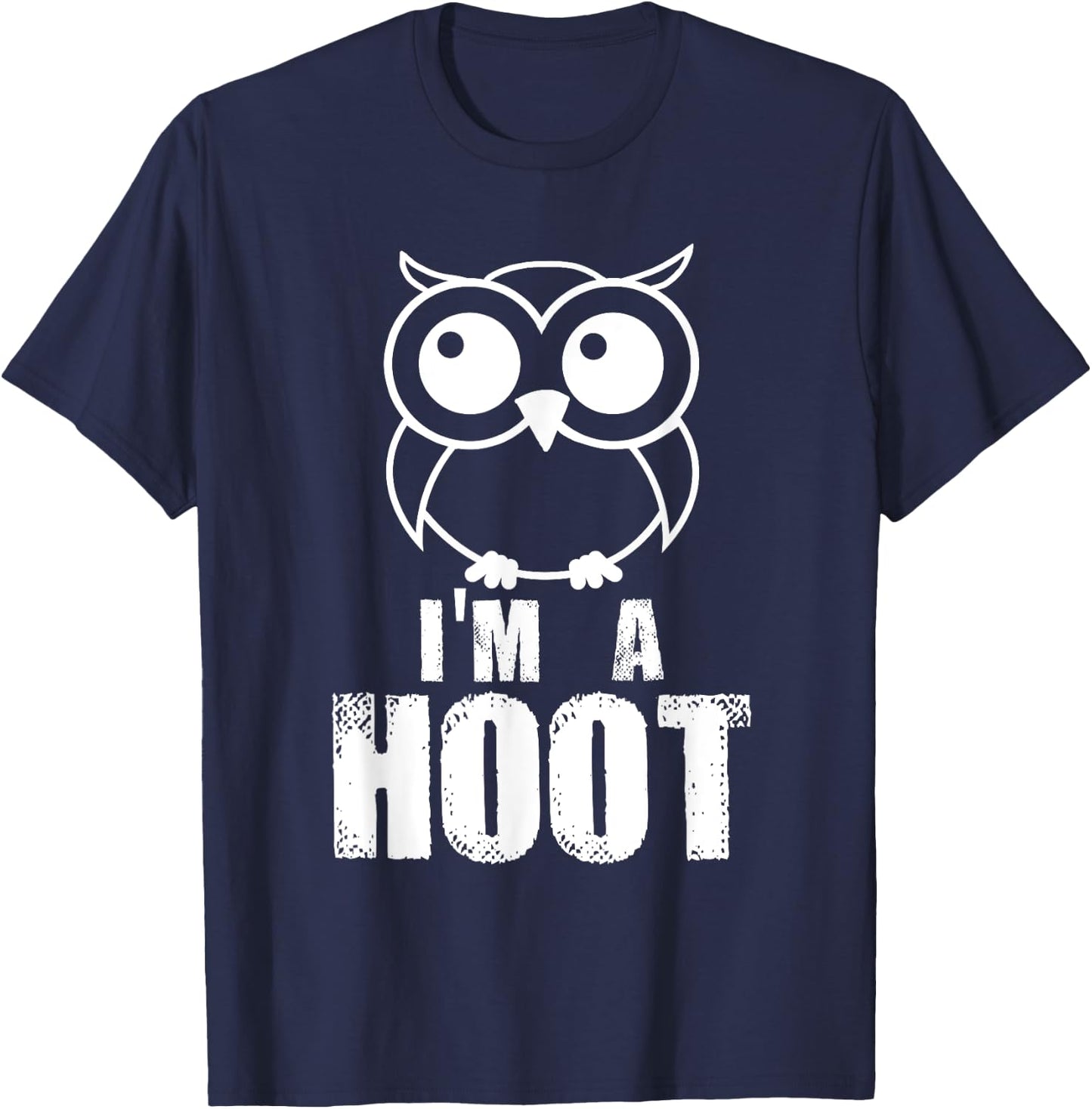 I'm A Hoot! Funny Cute Owl Nocturnal Bird Predator T-Shirt - T-Shirt | Navy