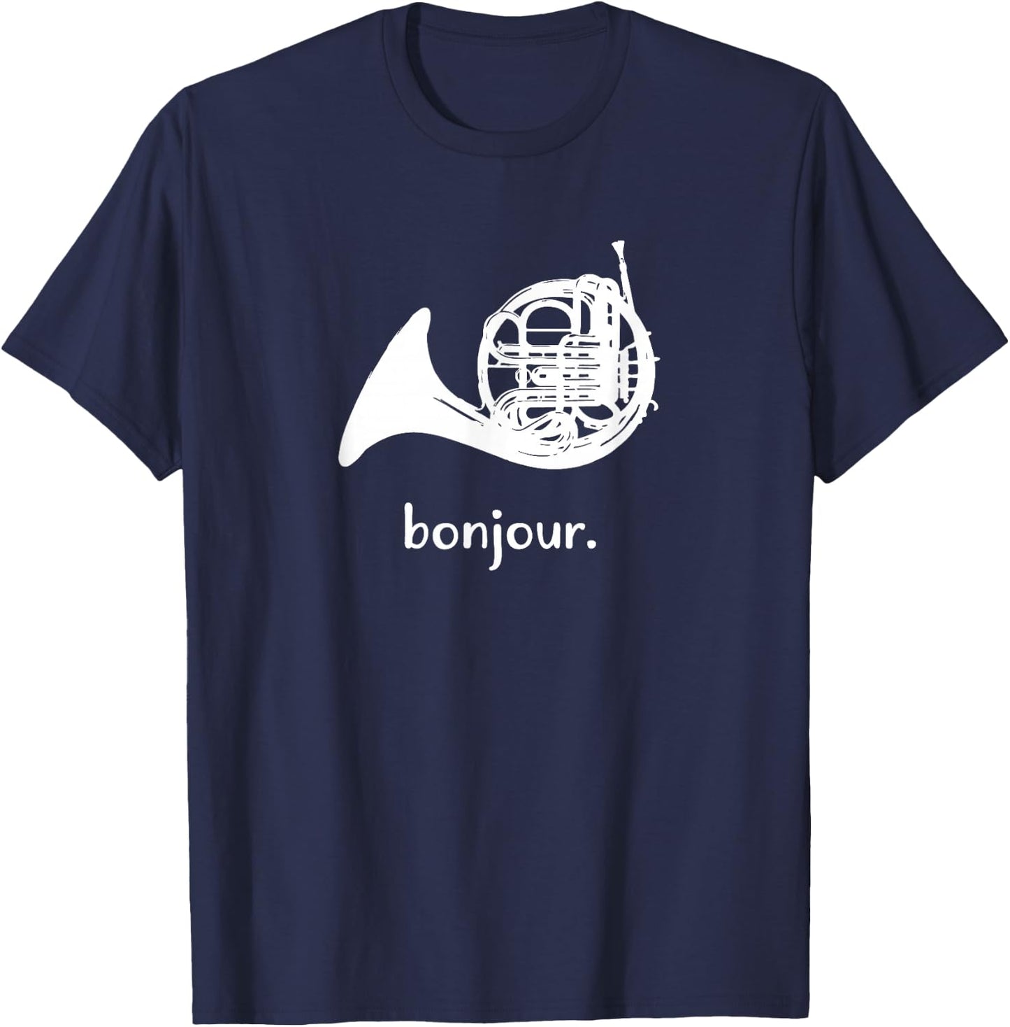Funny French Horn | Bonjour | Band Sayings Gift T-Shirt - T-Shirt | Navy
