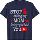 Stop Calling My Mom I'm Trying Gifts For MOM T-Shirt - T-Shirt | Navy