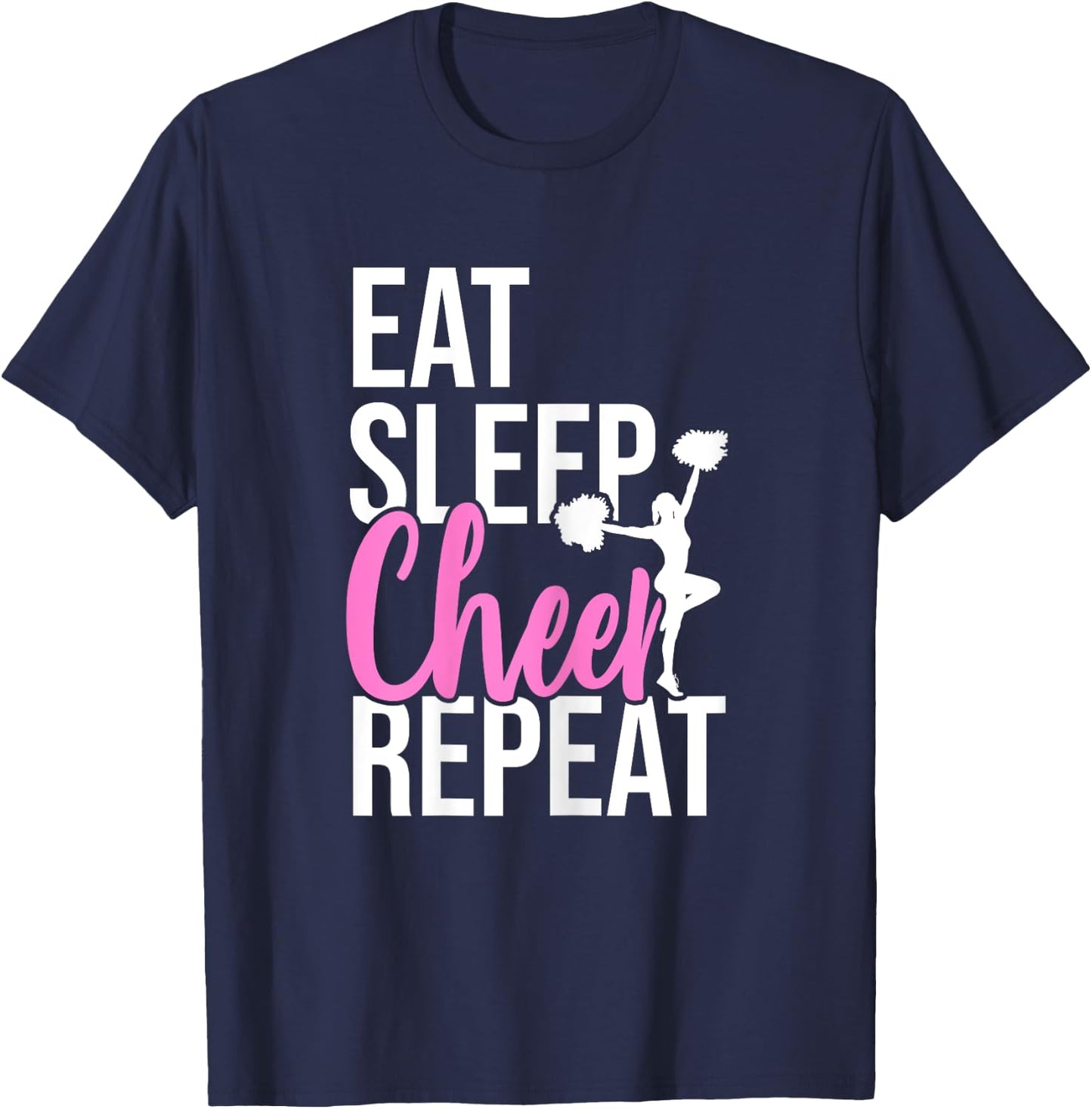Funny Cute EAT SLEEP CHEER REPEAT Love Girls Gift T-Shirt - T-Shirt | Navy