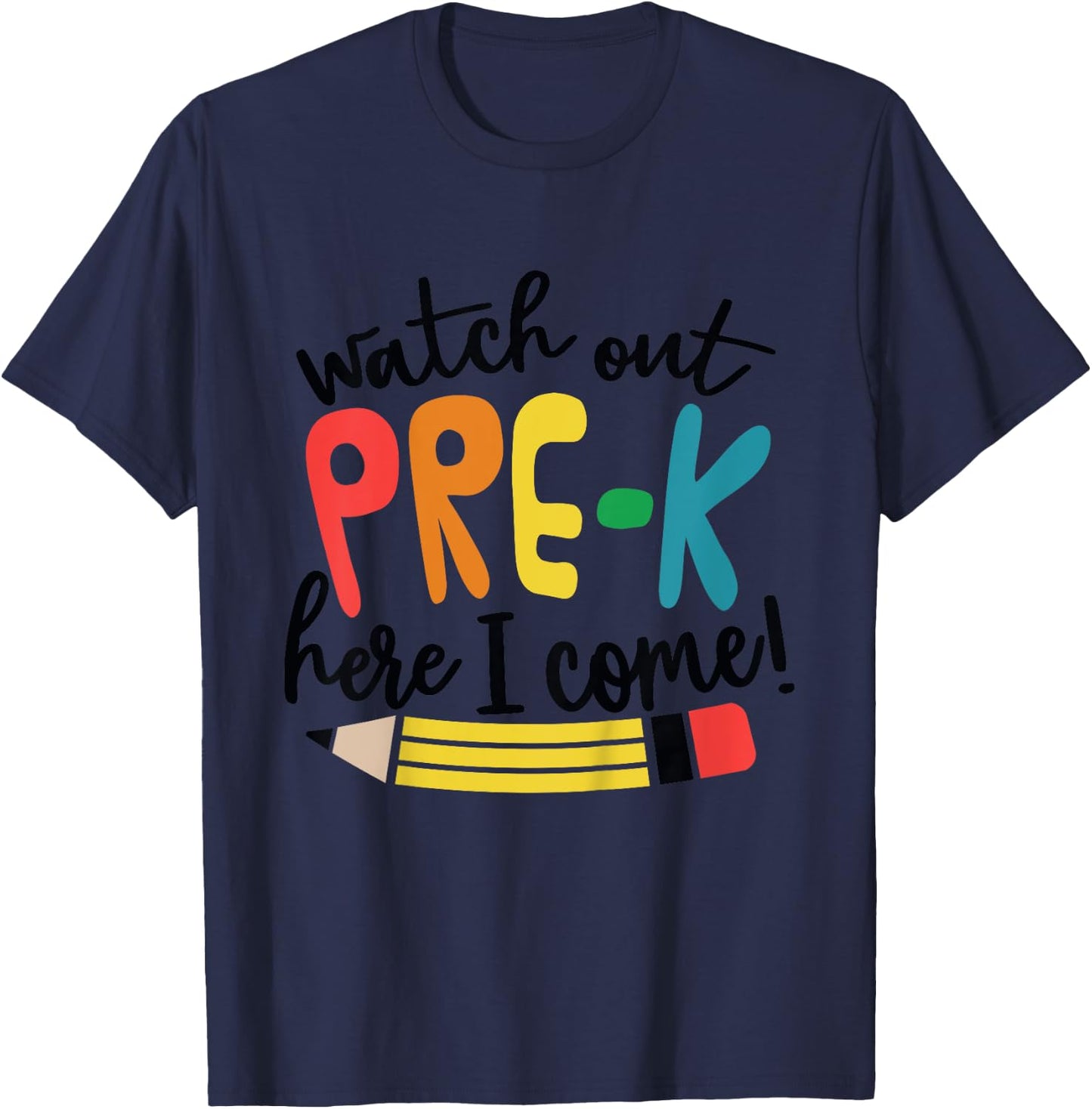 Watch Out Pre-K Here I Come Girls Pre K Shirt T-Shirt - T-Shirt | Navy