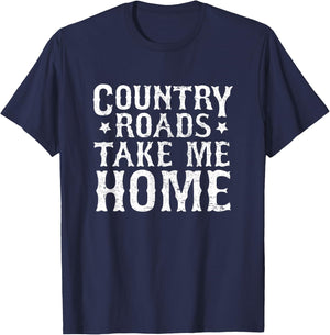 Country Roads Take Me Home Shirt, Country Music Lover Gifts T-Shirt - T-Shirt | Navy