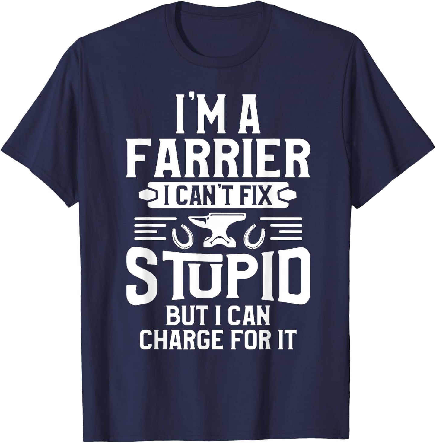 Farrier Charge Horseshoe Hoof Trimming Equine Shoeing T-Shirt - T-Shirt | Navy