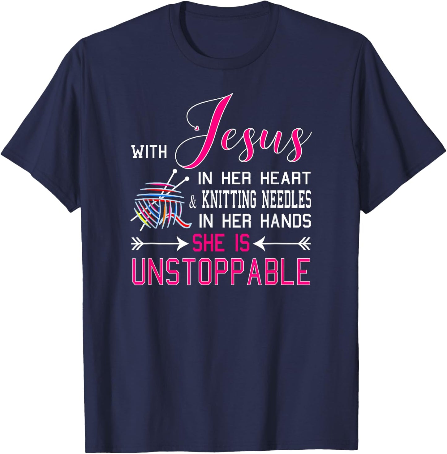With Jesus In Her Heart & Knitting Needles Hands She T-Shirt - T-Shirt | Navy