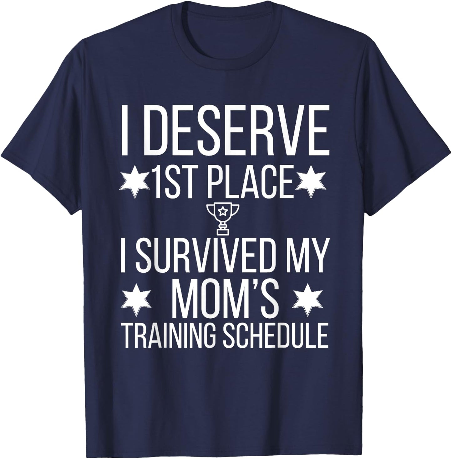 I Survived my Moms Triathlon Training Schedule T-Shirt - T-Shirt | Navy