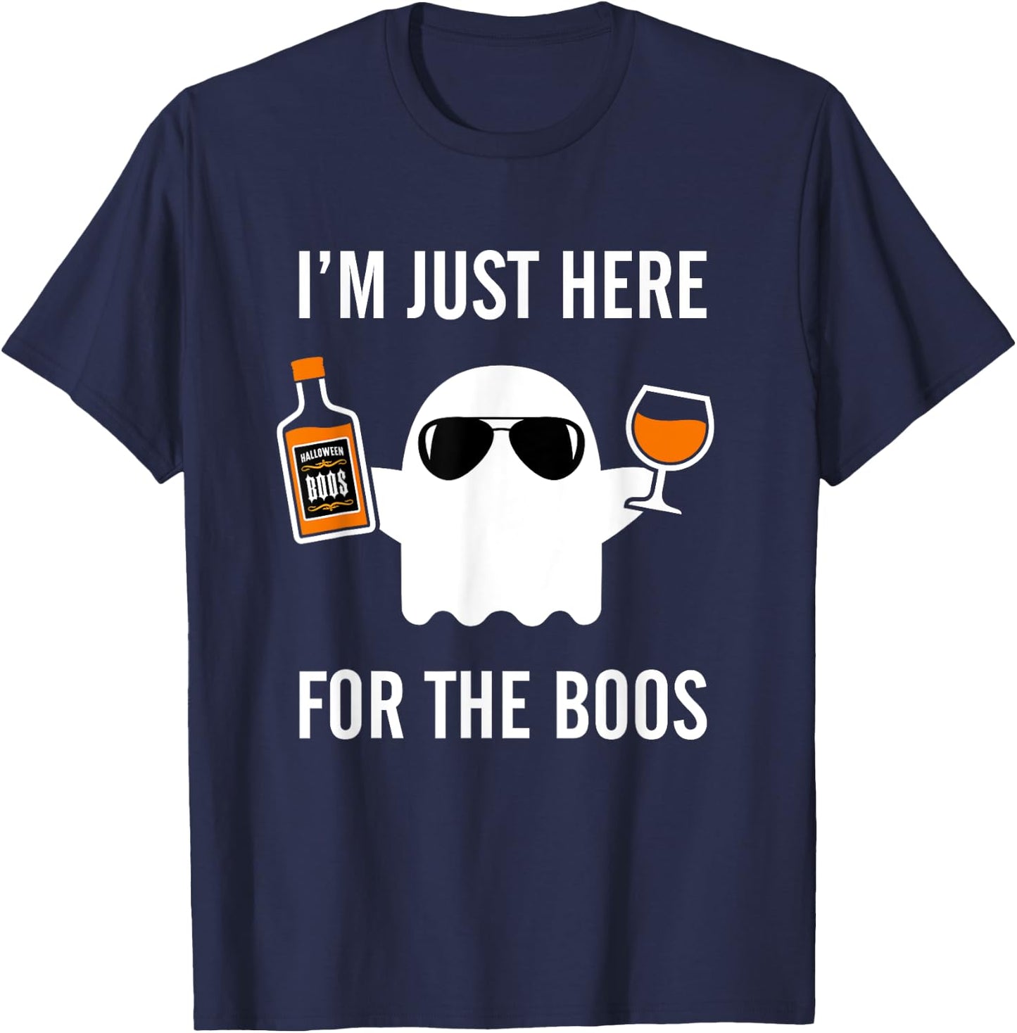 I'm Just Here For The Boos Funny Halloween Liquor T-Shirt - T-Shirt | Navy