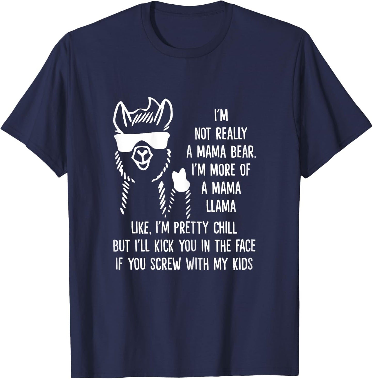 Not Really A Mama Bear I'm More Of A Mama Llama Shirt T-Shirt - T-Shirt | Navy