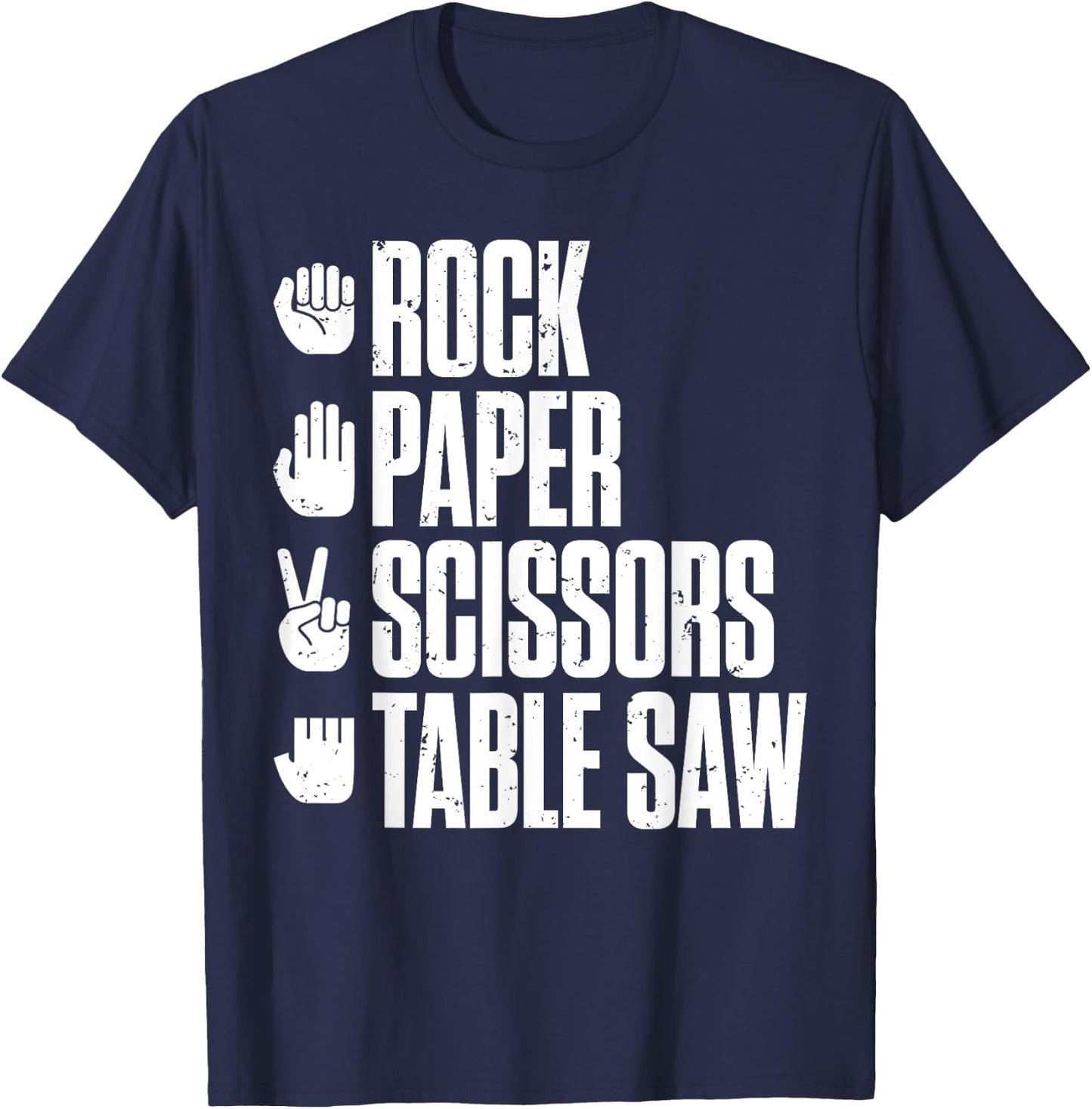 Rock Paper Scissors Table Saw Funny Carpenter T-Shirt - T-Shirt | Navy