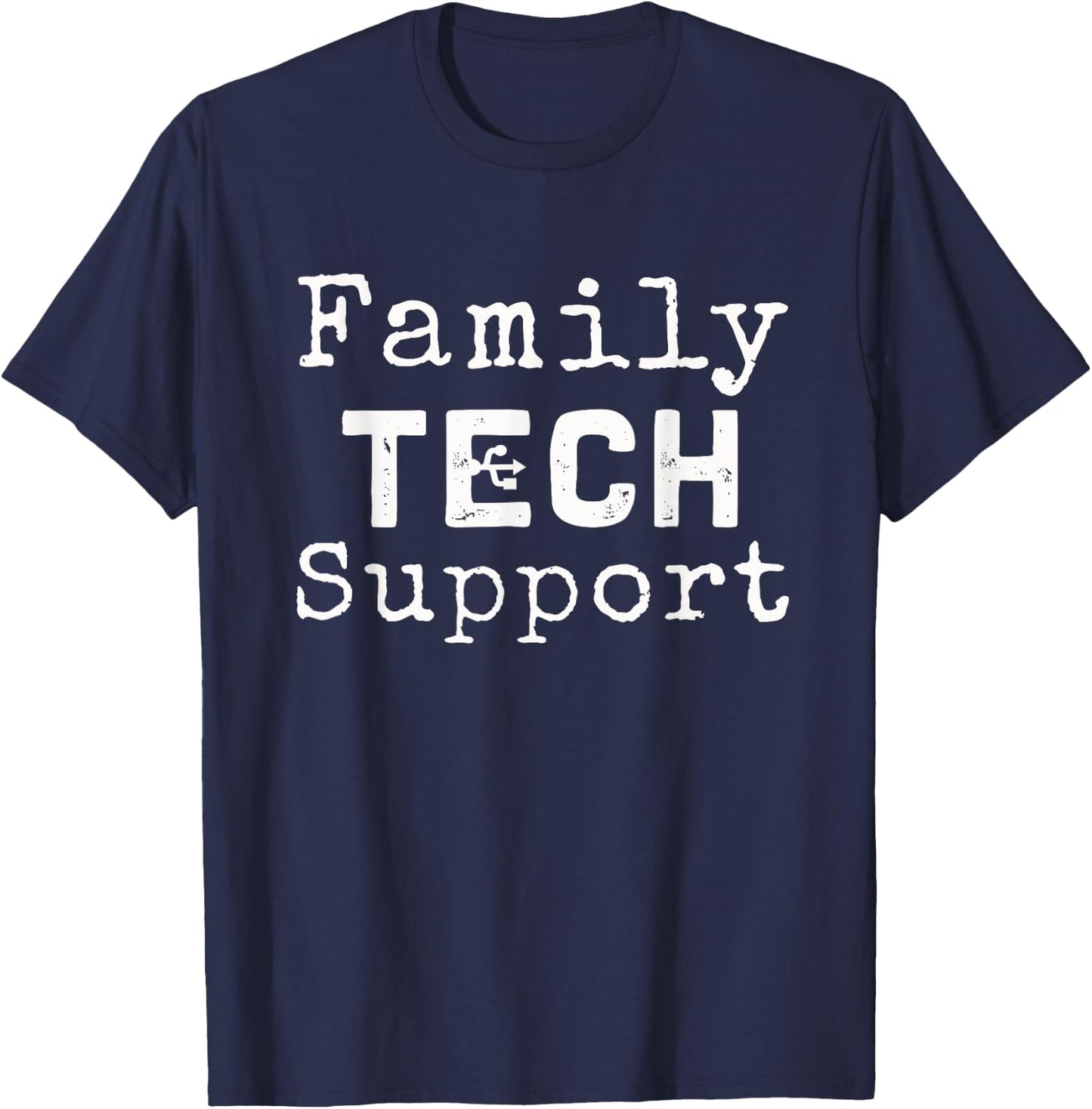 Family Tech Support | Funny phone problems sarcastic T-Shirt - T-Shirt | Navy