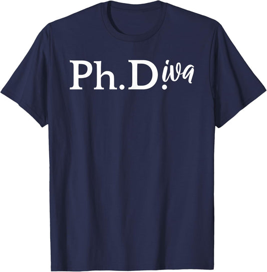 Ph Diva Funny Graduation Gift Women Ph.D. T-Shirt - T-Shirt | Navy