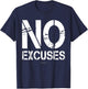 Bodybuilding Motivation Shirts: No Excuses Gym T-Shirt - T-Shirt | Navy