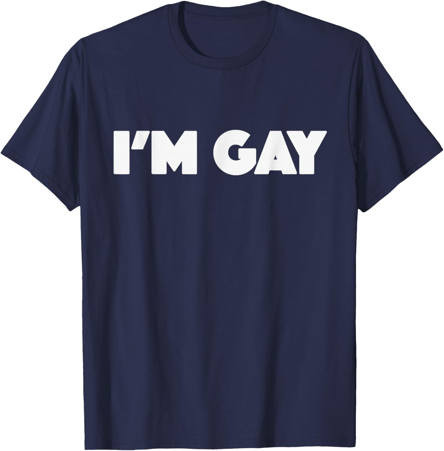 I'm Gay T-Shirt - T-Shirt | Navy