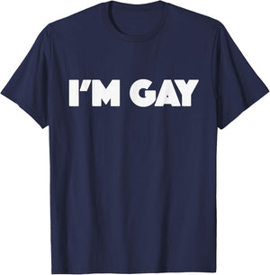 I'm Gay T-Shirt - T-Shirt | Navy