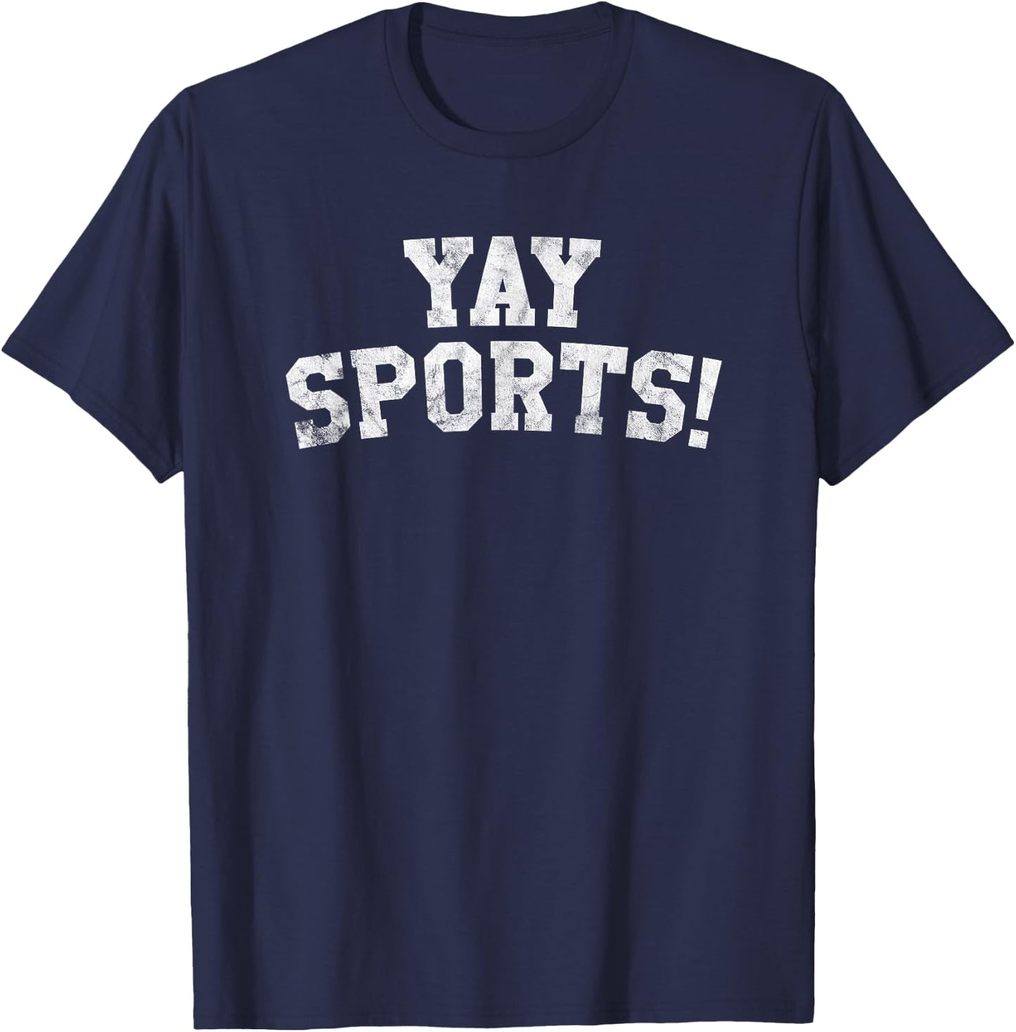 Yay Sports! Funny Sports T-Shirt - T-Shirt | Navy