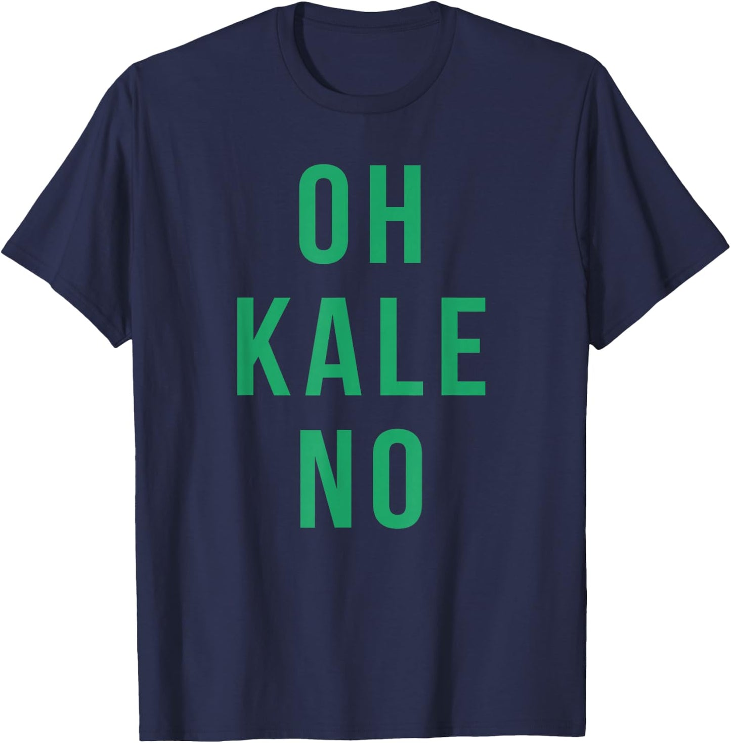 Oh Kale No T-Shirt - T-Shirt | Navy