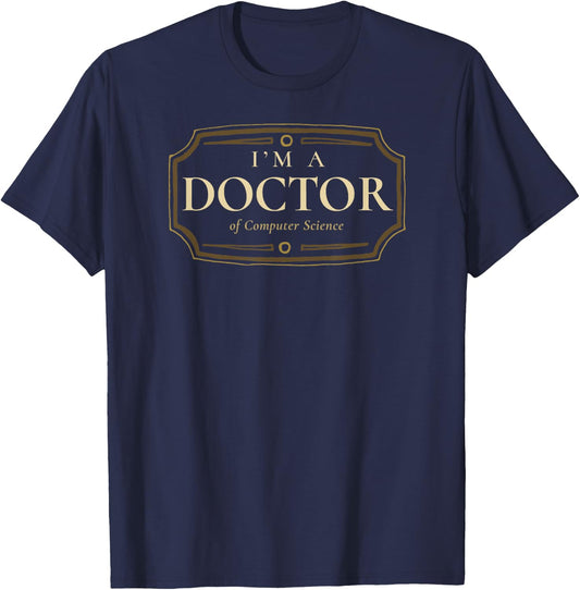 Computer Science PhD Doctorate Graduation Gift Shirt T-Shirt - T-Shirt | Navy