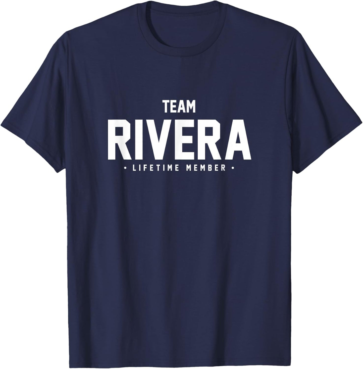 Team Rivera Shirt Cute Matching Family Reunion Gift T-Shirt - T-Shirt | Navy