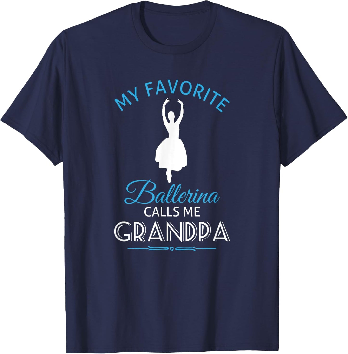 Ballet Grandpa T Shirt Ballerina Dance Recital T-Shirt - T-Shirt | Navy