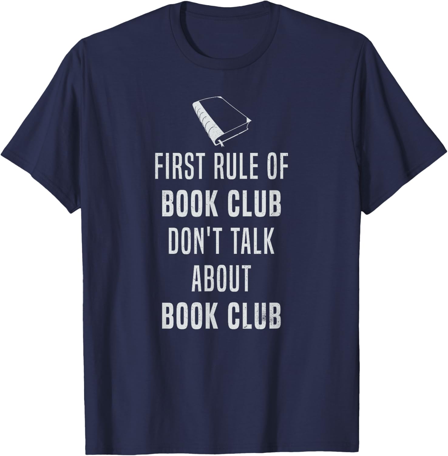 First rule of book club, don't talk about book club T-Shirt - T-Shirt | Navy