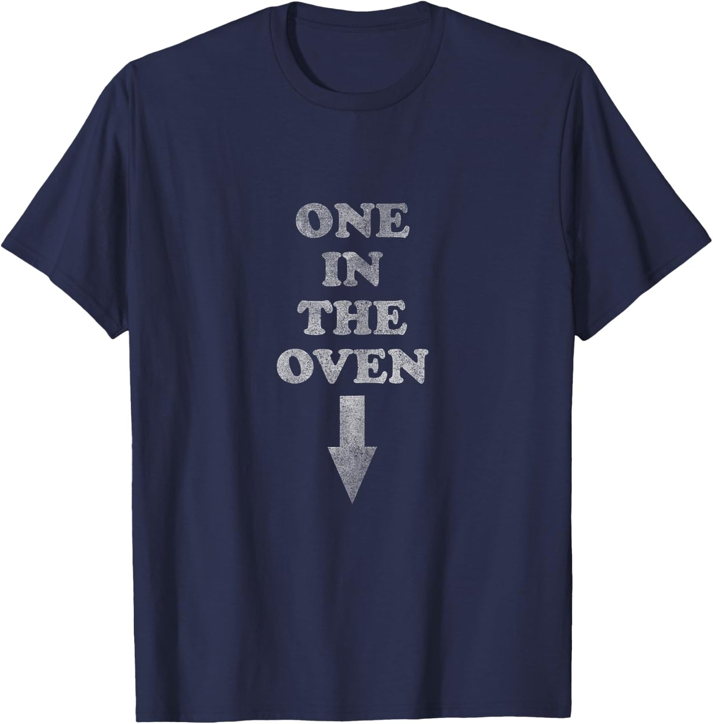 One in the Oven | Pregnancy Pregnant Expecting T-Shirt - T-Shirt | Navy