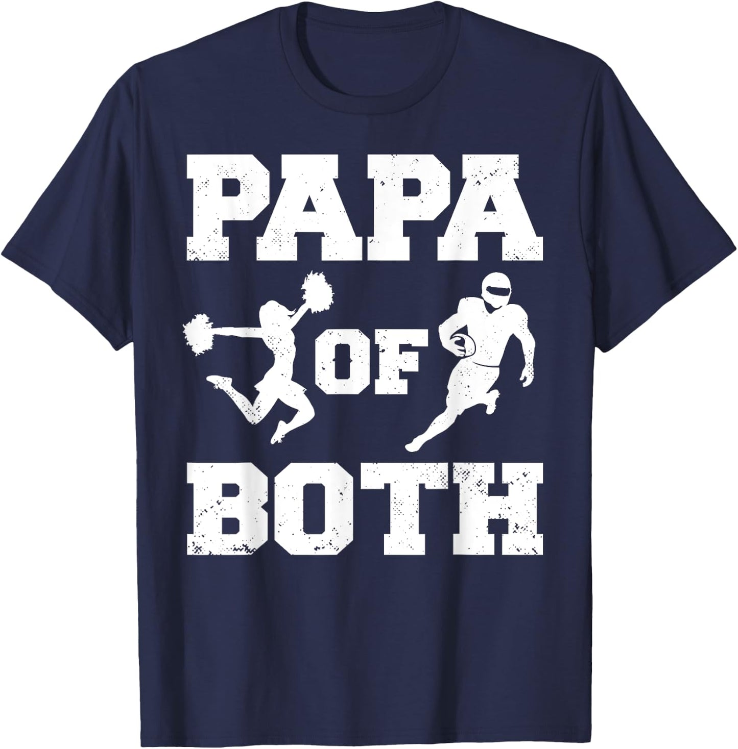 Papa Of Both Funny Football and Cheer Papa T-Shirt - T-Shirt | Navy
