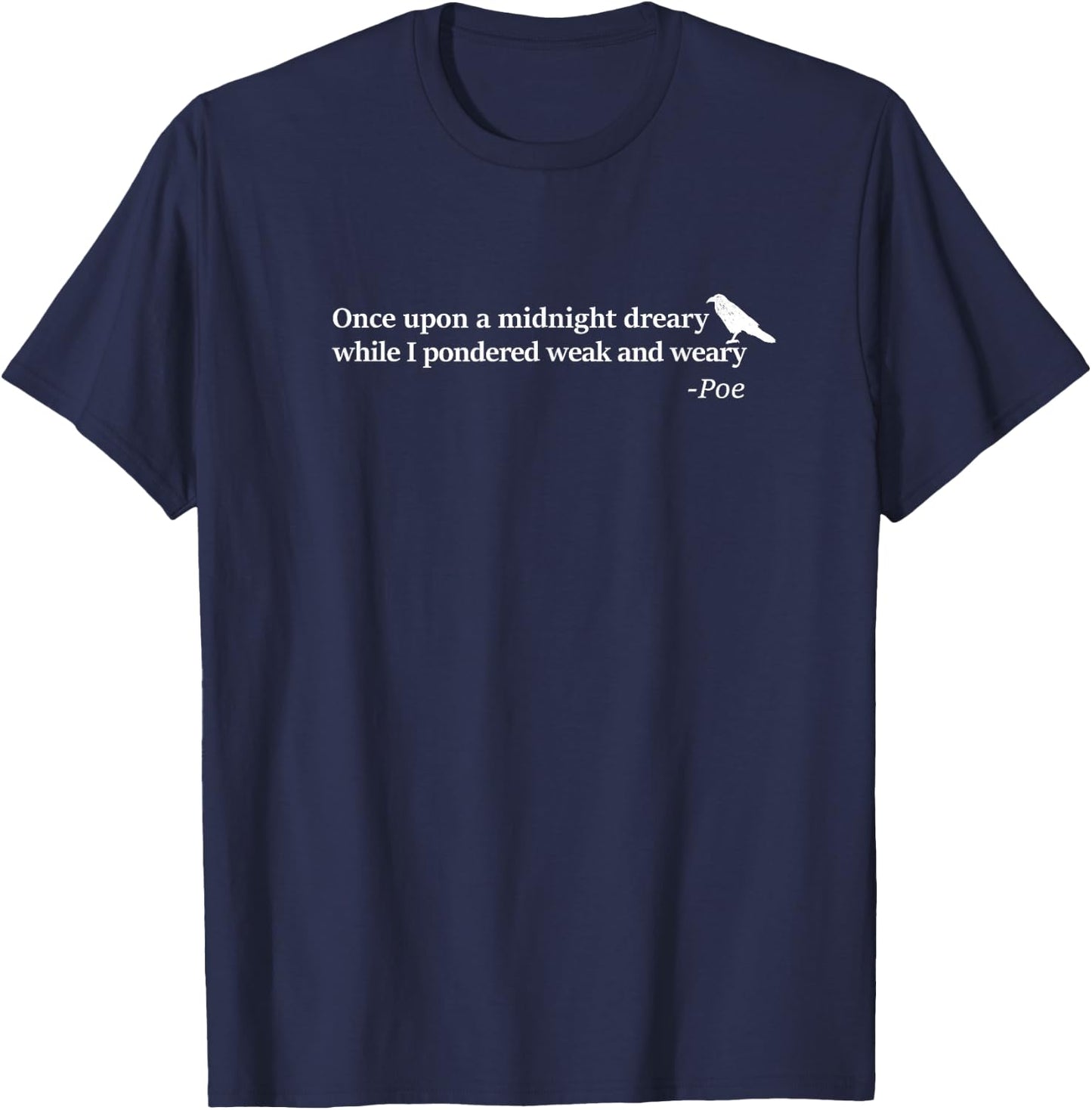 Edgar Allen Poe Quote - Once Upon A Midnight Dreary T-Shirt - T-Shirt | Navy