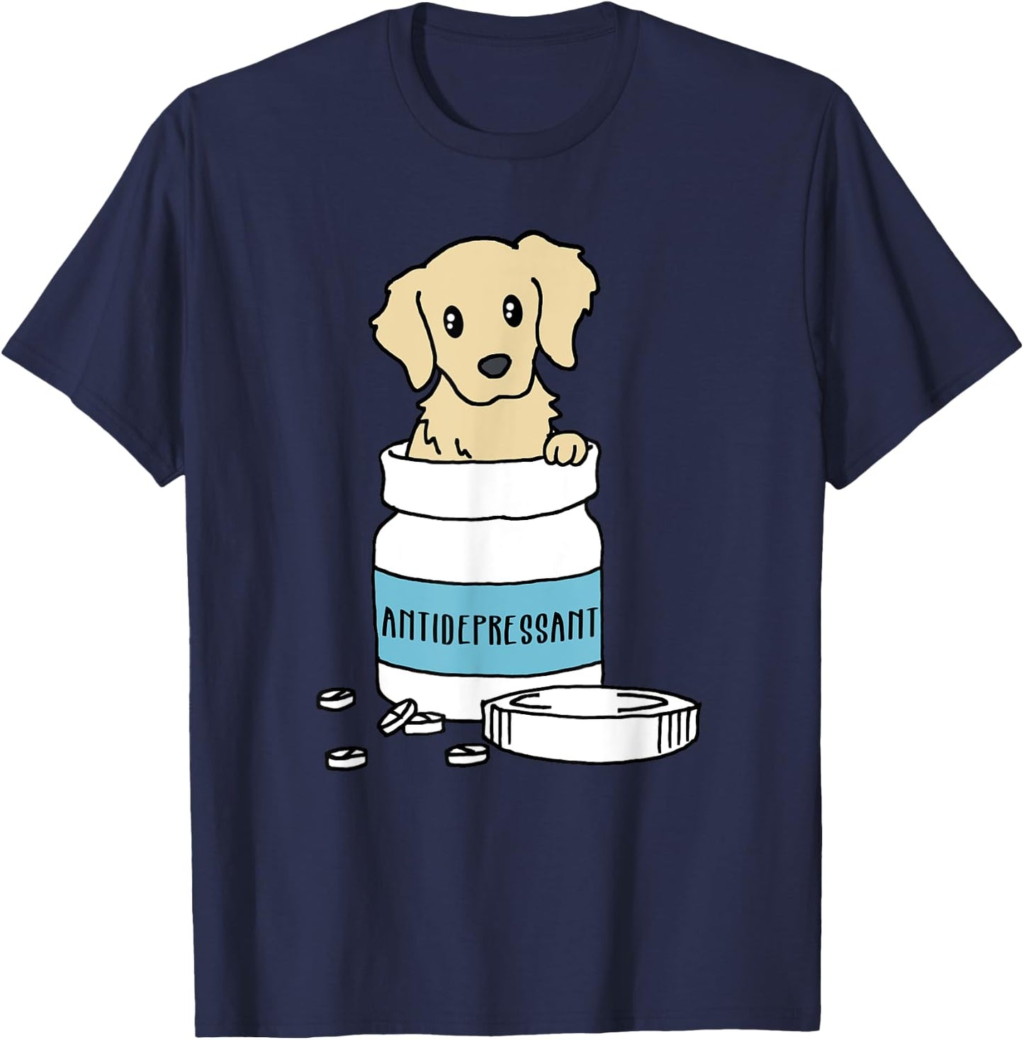 Dog Antidepressant | Funny Golden Retriever Dog Shirt T-Shirt - T-Shirt | Navy