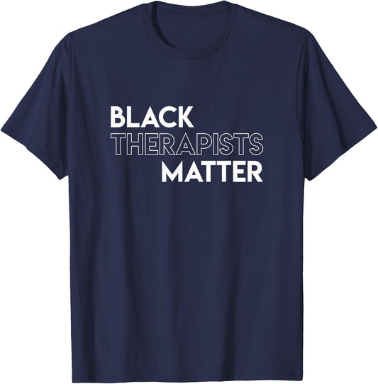 Black Therapists Matter African History Month T-Shirt - T-Shirt | Navy