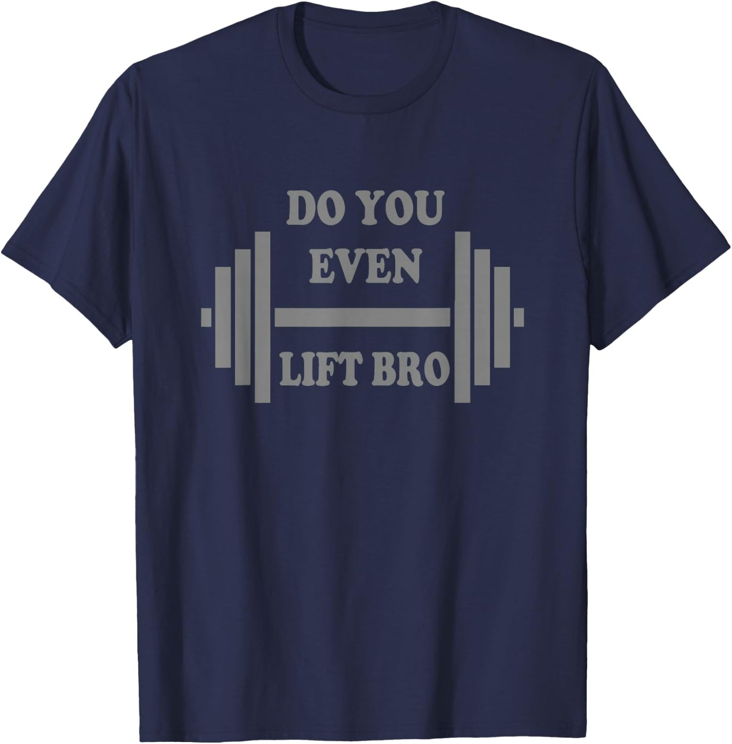 Do you even lift bro funny workout gear T-Shirt - T-Shirt | Navy