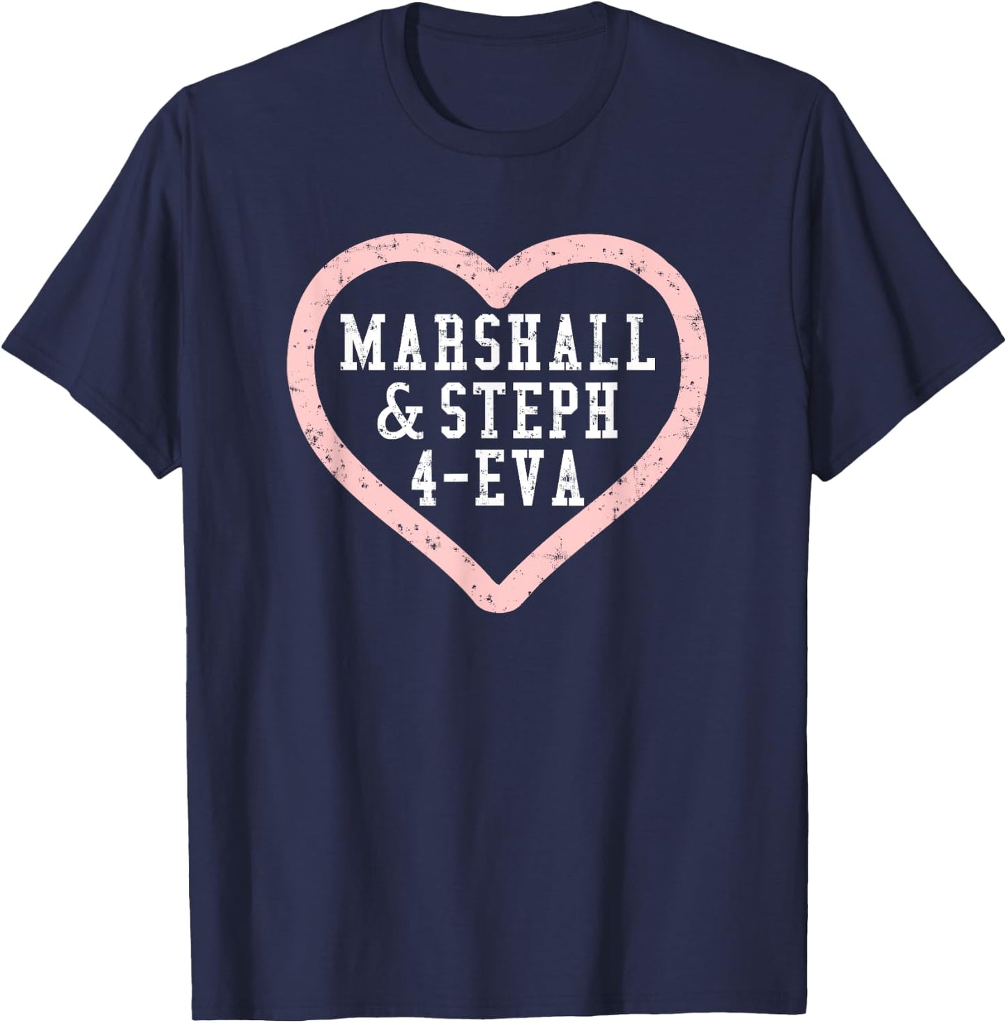 Marshall & Steph 4-Eva T-Shirt - T-Shirt | Navy