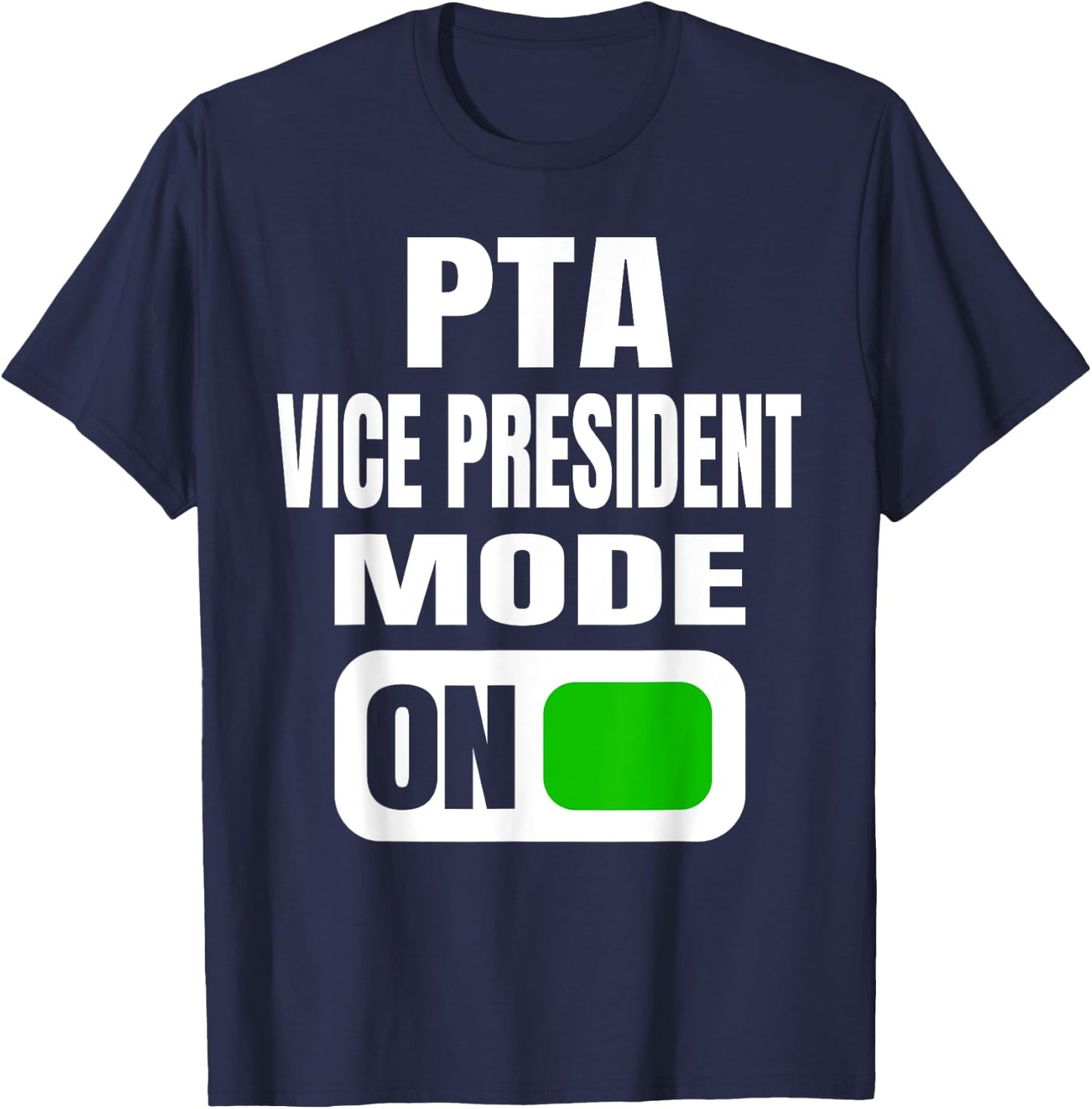 Funny PTA Vice President Mode for School Volunteers T-Shirt - T-Shirt | Navy