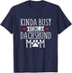 Busy Dachshund Mom - Dachshund Lover Shirt Gift T-Shirt - T-Shirt | Navy