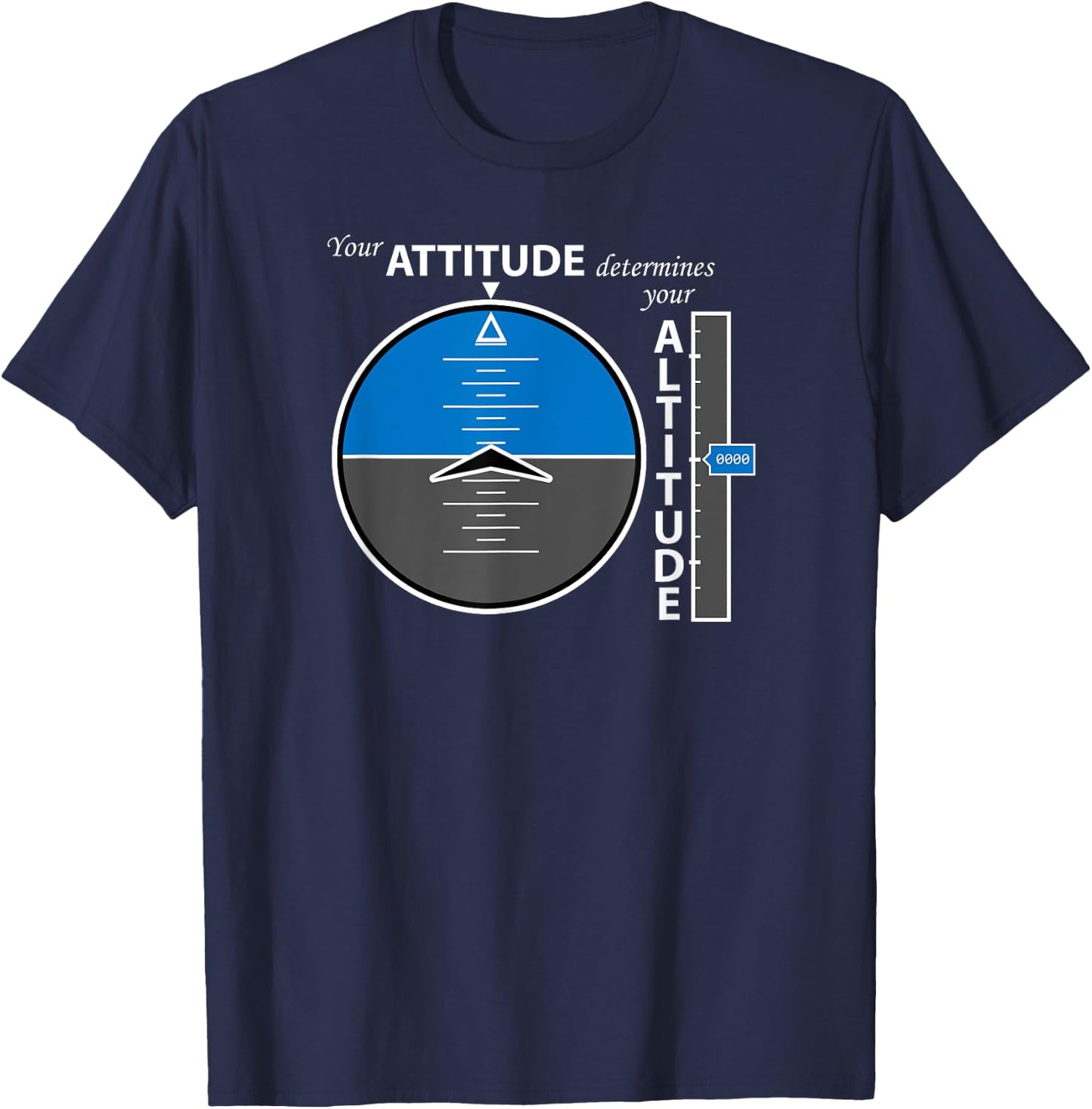 Attitude Altitude Aviation with a positive message T-Shirt - T-Shirt | Navy