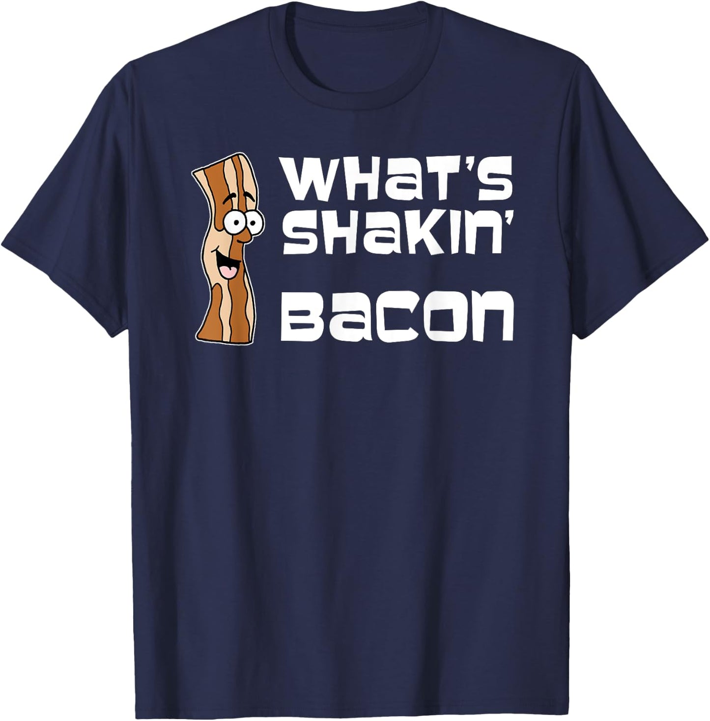 What's Shakin Bacon Funny Cartoon T-Shirt - T-Shirt | Navy