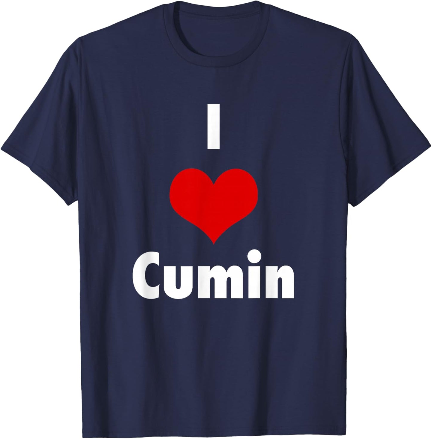 I Love Cumin Cooking Culinary Chef Gift T-Shirt - T-Shirt | Navy