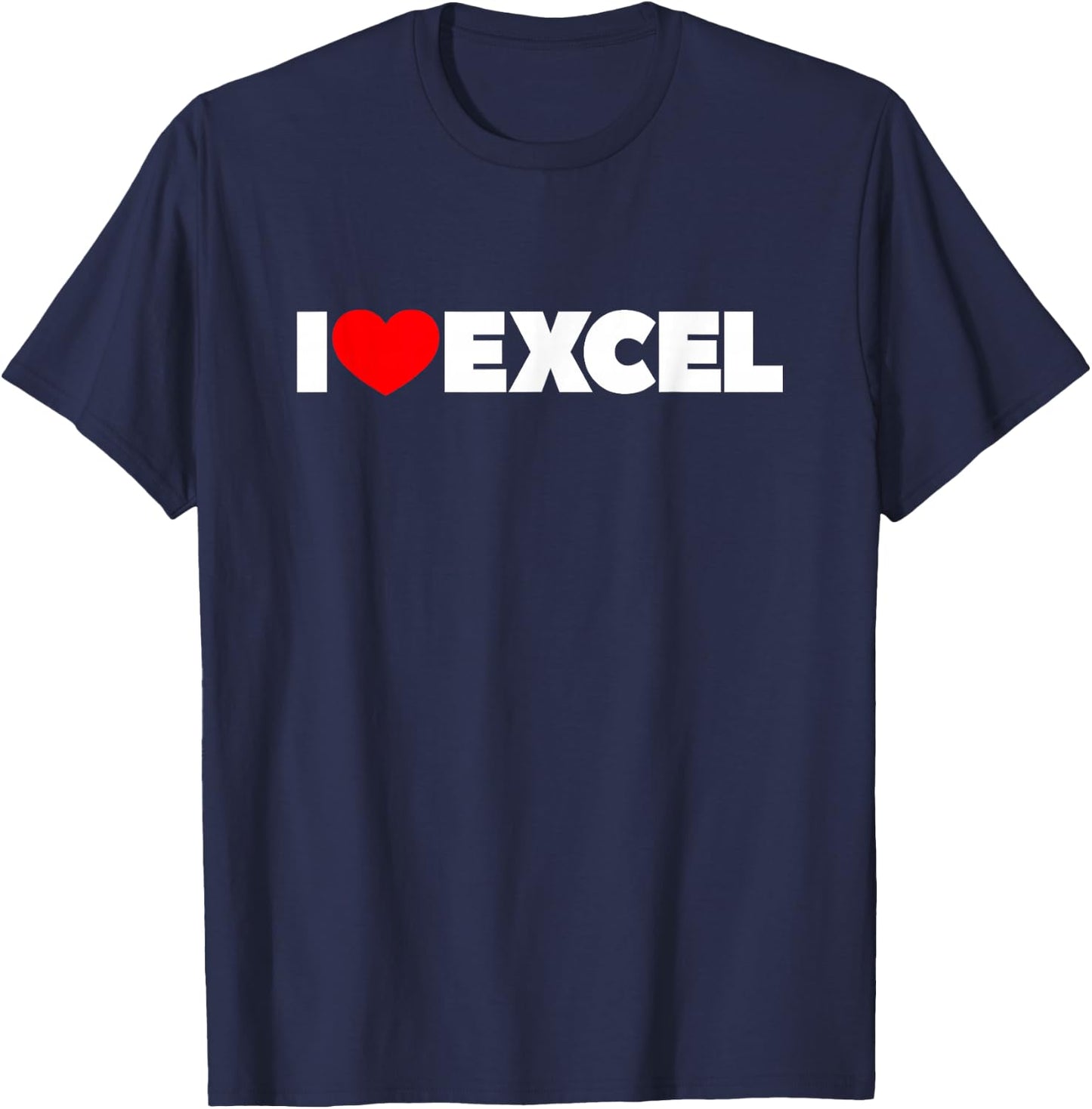 I Love (Heart) Excel T-Shirt - T-Shirt | Navy
